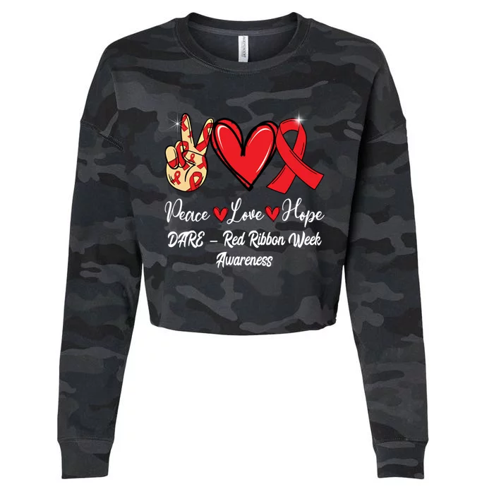 Dare – Red Ribbon Week Peace Love Hope Red Ribbon Gift Cropped Pullover Crew