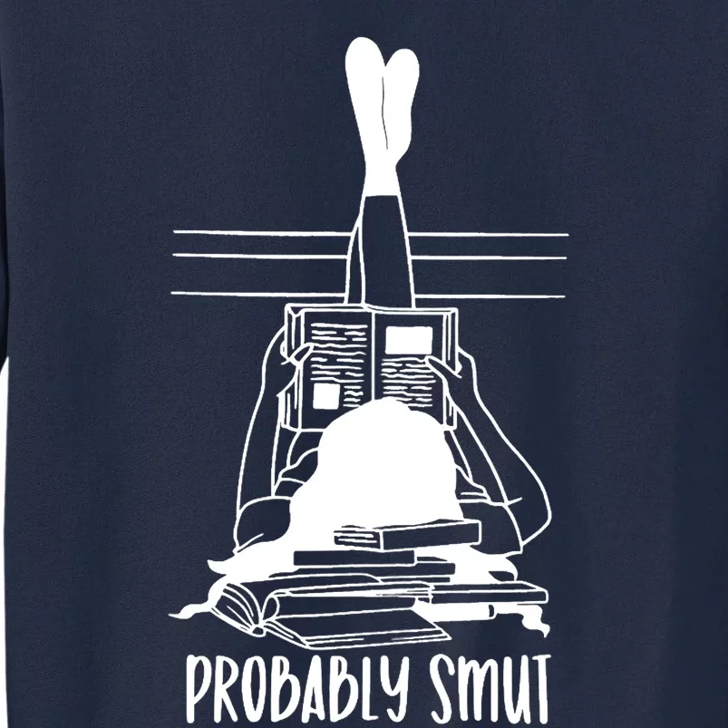 Dark Romance Reader Probably Reading Smut Booktok Romance Tall Sweatshirt