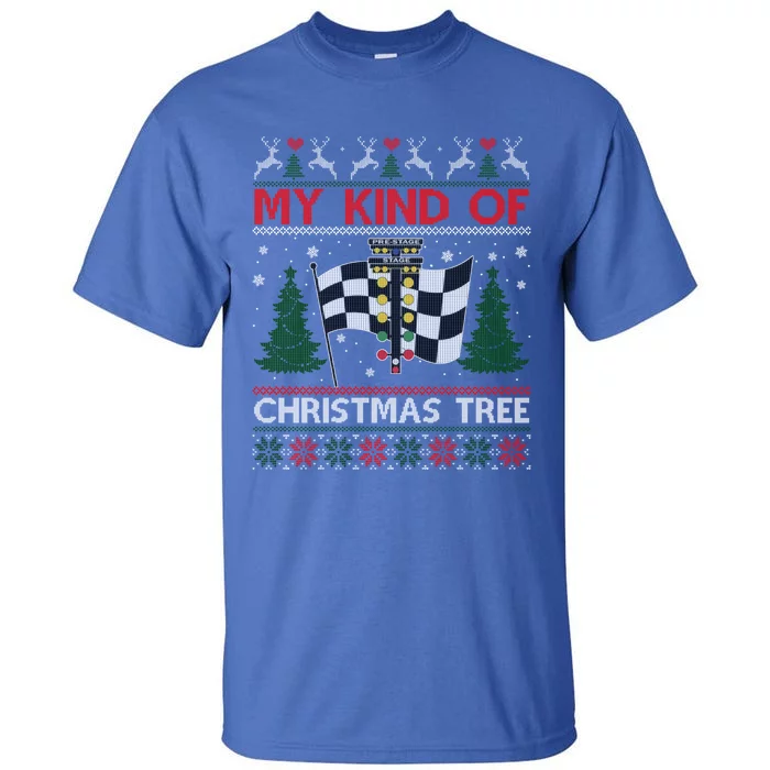 Drag Racers Racing Christmas Tree Ugly Xmas Sweater Gift Tall T-Shirt