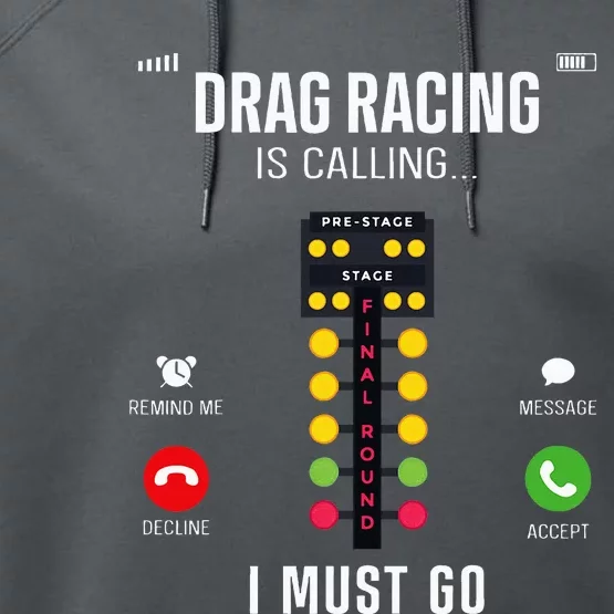 Drag Racing Race Car Phone Display Drag Racing Is Calling Performance Fleece Hoodie