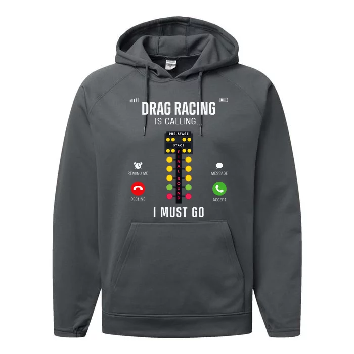 Drag Racing Race Car Phone Display Drag Racing Is Calling Performance Fleece Hoodie