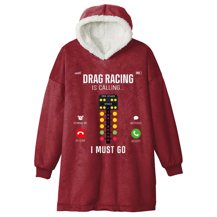 Drag Racing Race Car Phone Display Drag Racing Is Calling Hooded Wearable Blanket