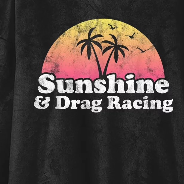 Drag Racing Sunshine And Drag Racing Hooded Wearable Blanket