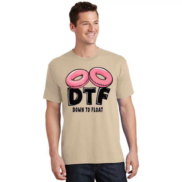 Dtf River Tubing Down To Float Summer Float Trip T-Shirt