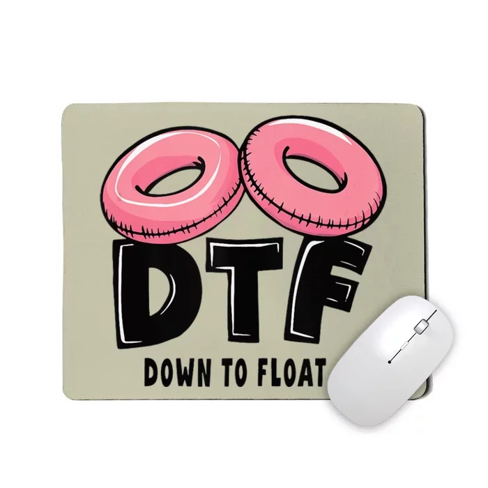 Dtf River Tubing Down To Float Summer Float Trip Mousepad