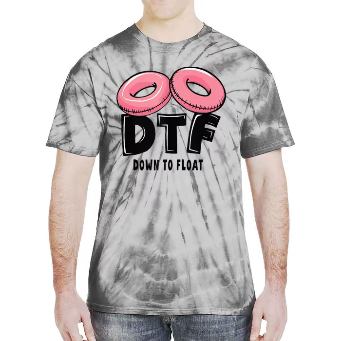 Dtf River Tubing Down To Float Summer Float Trip Tie-Dye T-Shirt