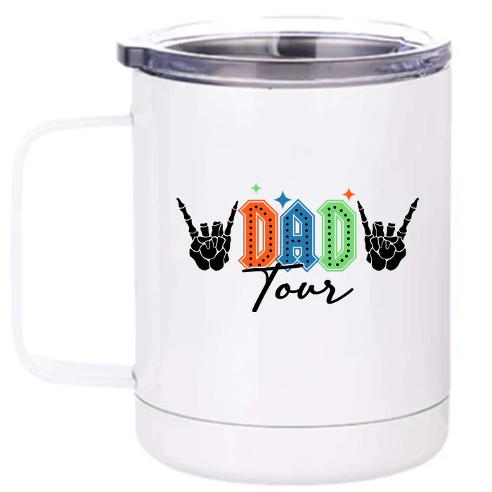 Dad Rock Tour Best Gift For Fathers Front & Back 12oz Stainless Steel Tumbler Cup