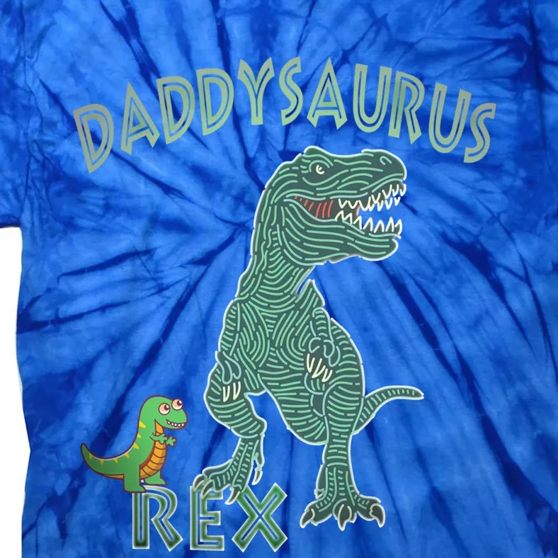 Daddysaurus Rex Tyrannosaurus Dino Dad Funny Gift Tie-Dye T-Shirt