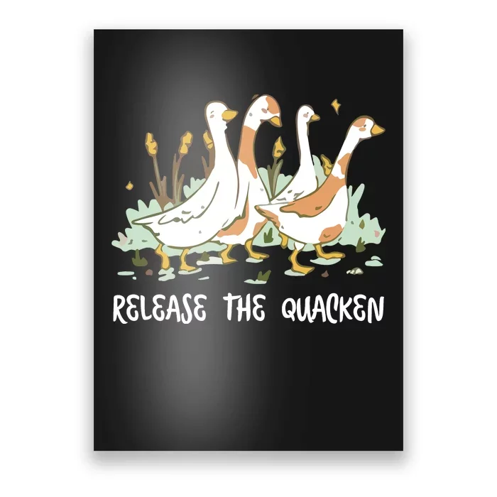 Ducks Release The Quacken Cute Duck Poster