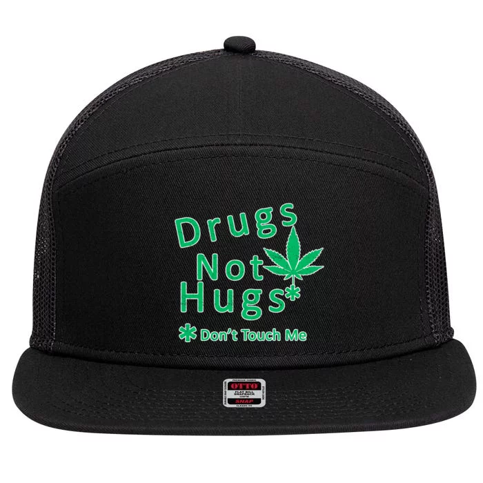 Drugs Not Hugs Don't Touch Me 7 Panel Mesh Trucker Snapback Hat