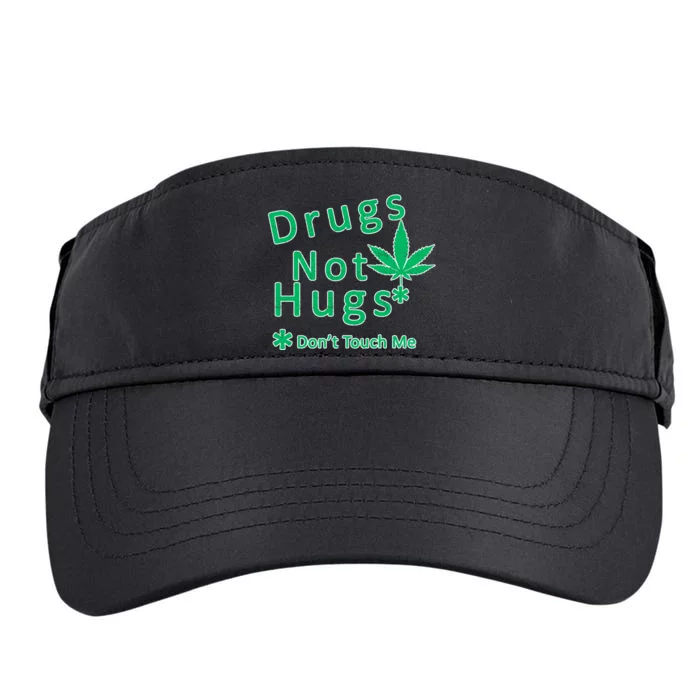 Drugs Not Hugs Don't Touch Me Adult Drive Performance Visor