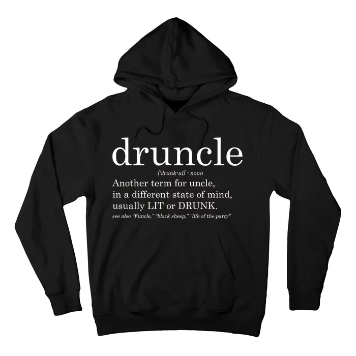 Druncle Another Term For Uncle Usually Lit Hoodie