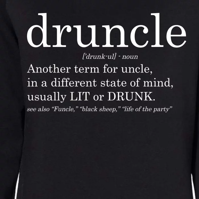 Druncle Another Term For Uncle Usually Lit Womens California Wash Sweatshirt