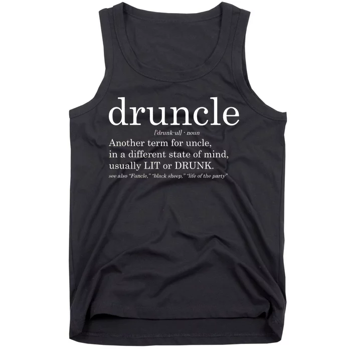 Druncle Another Term For Uncle Usually Lit Tank Top