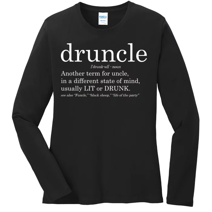 Druncle Another Term For Uncle Usually Lit Ladies Long Sleeve Shirt