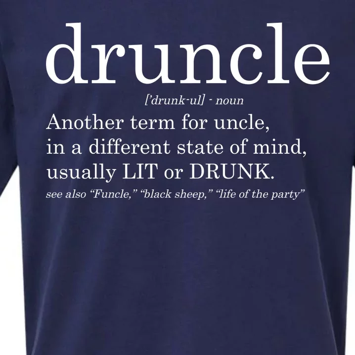 Druncle Another Term For Uncle Usually Lit Sueded Cloud Jersey T-Shirt