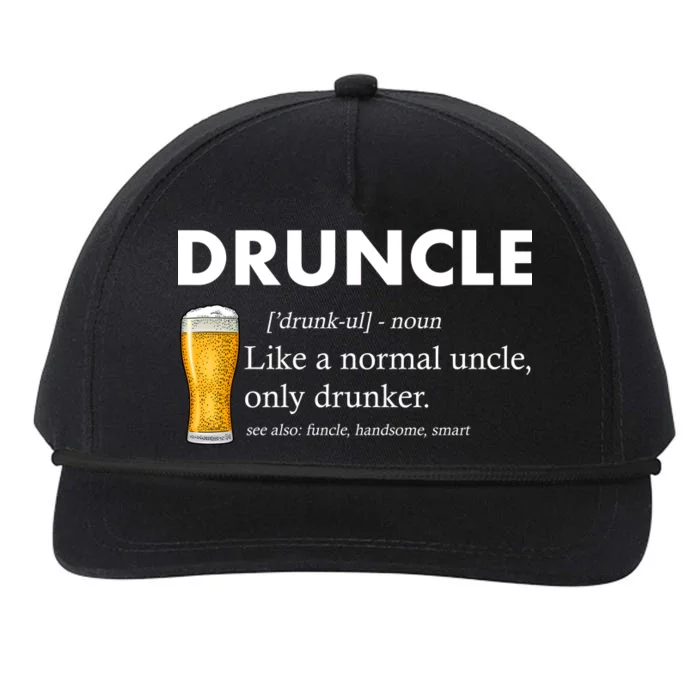 Druncle Funny Uncle Definition See Also Funcle Snapback Five-Panel Rope Hat