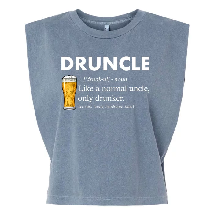 Druncle Funny Uncle Definition See Also Funcle Garment-Dyed Women's Muscle Tee