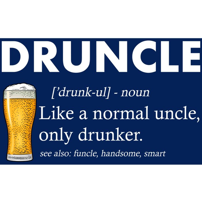 Druncle Funny Uncle Definition See Also Funcle Bumper Sticker