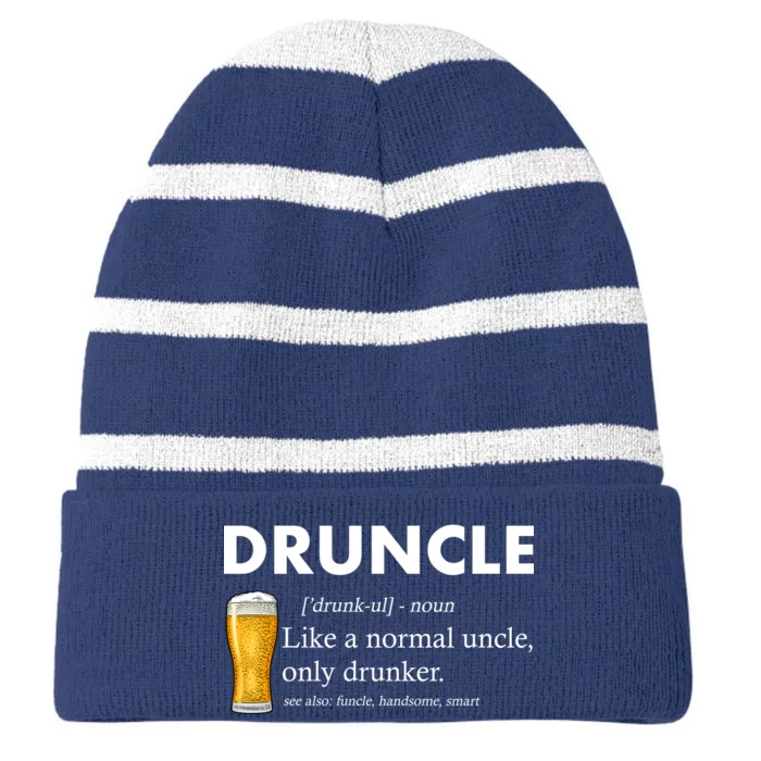 Druncle Funny Uncle Definition See Also Funcle Striped Beanie with Solid Band