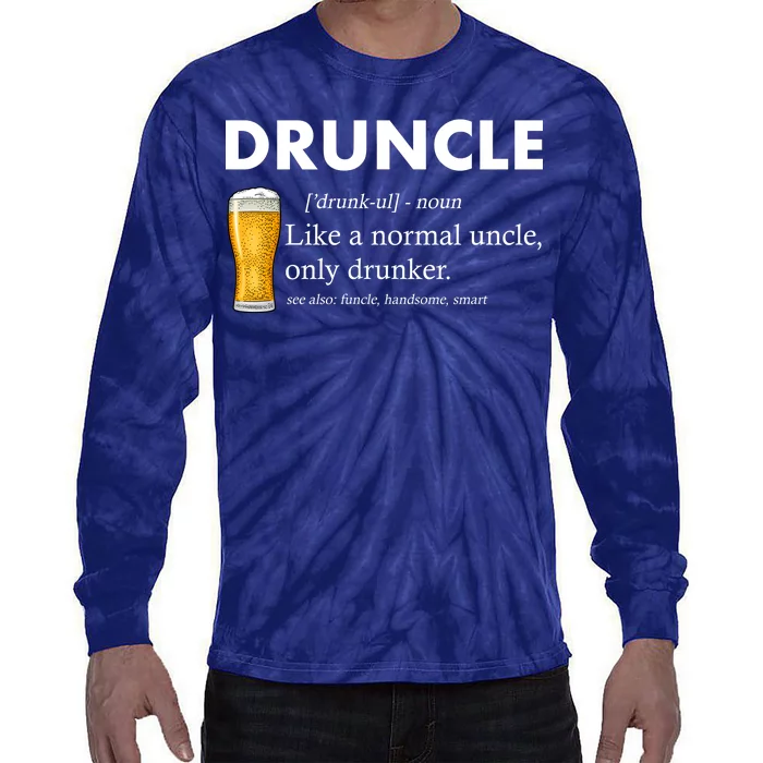 Druncle Funny Uncle Definition See Also Funcle Tie-Dye Long Sleeve Shirt