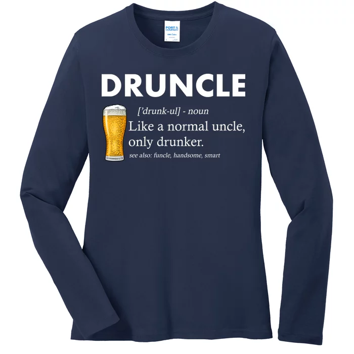 Druncle Funny Uncle Definition See Also Funcle Ladies Long Sleeve Shirt