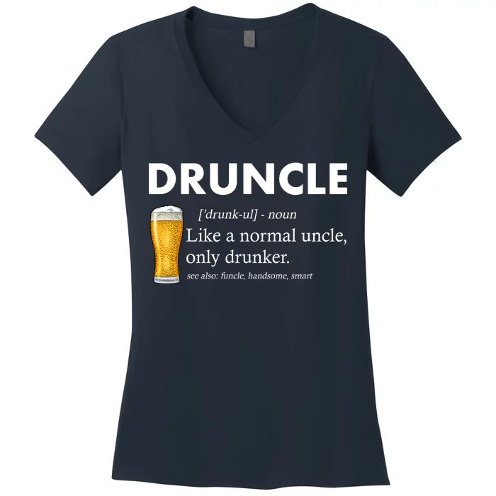 Druncle Funny Uncle Definition See Also Funcle Women's V-Neck T-Shirt