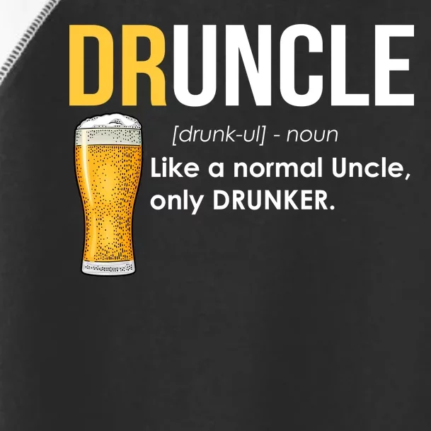 Druncle Like a Normal Uncle Only Drunker Toddler Fine Jersey T-Shirt