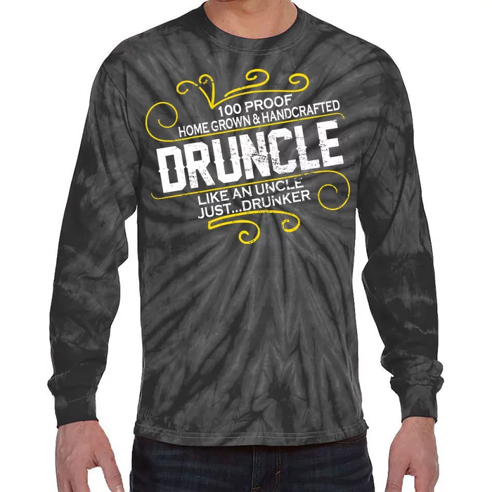 Druncle Like A Uncle Just Drunker Tie-Dye Long Sleeve Shirt