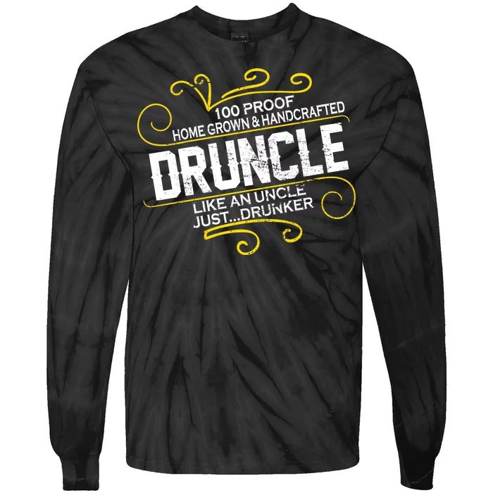 Druncle Like A Uncle Just Drunker Tie-Dye Long Sleeve Shirt