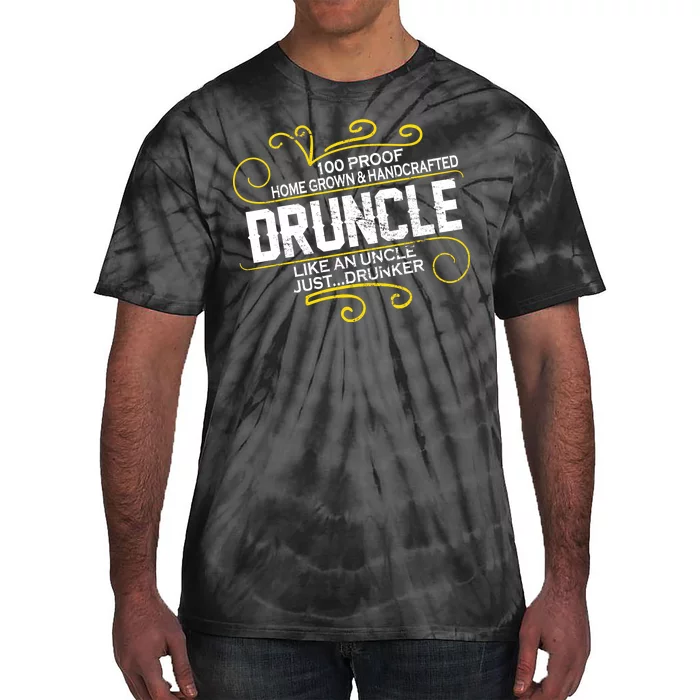 Druncle Like A Uncle Just Drunker Tie-Dye T-Shirt