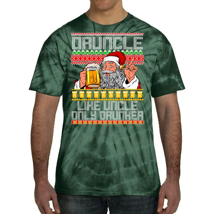 Druncle Like Uncle Only Drunker Ugly Christmas Tie-Dye T-Shirt