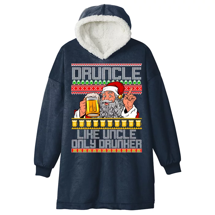 Druncle Like Uncle Only Drunker Ugly Christmas Hooded Wearable Blanket