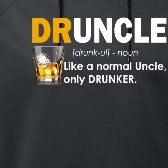 Druncle Normal Uncle Only Drunker Whiskey Performance Fleece Hoodie