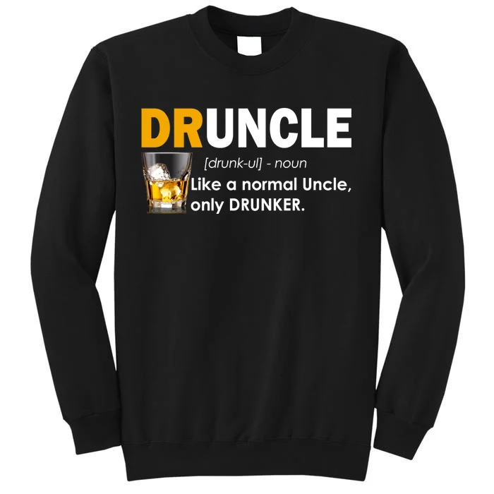 Druncle Normal Uncle Only Drunker Whiskey Sweatshirt