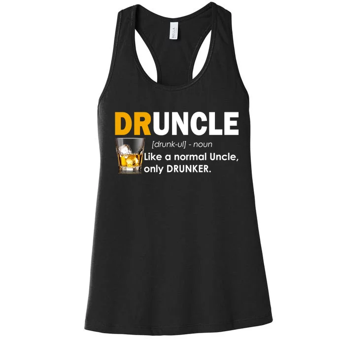 Druncle Normal Uncle Only Drunker Whiskey Women's Racerback Tank