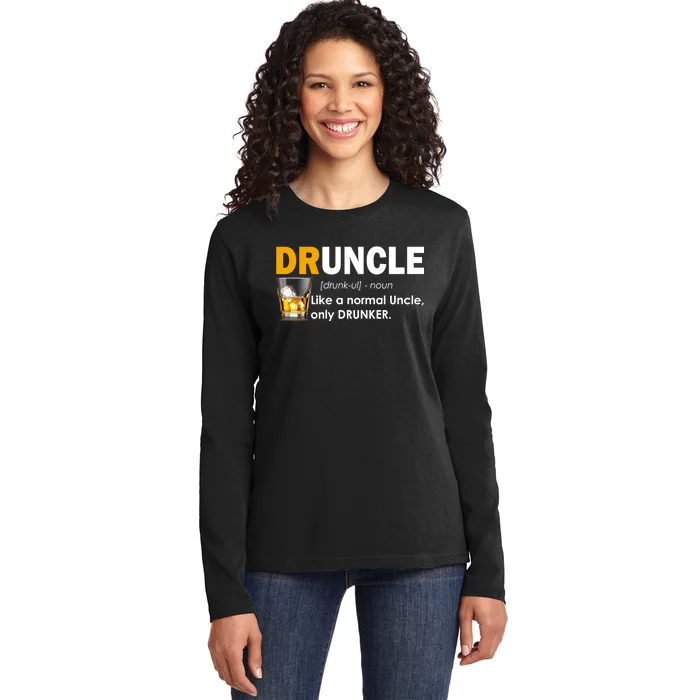 Druncle Normal Uncle Only Drunker Whiskey Ladies Long Sleeve Shirt