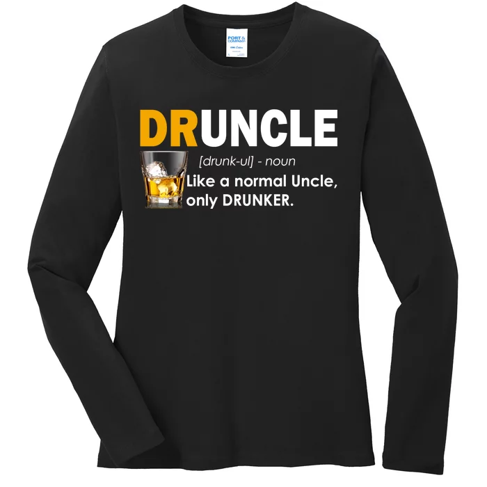 Druncle Normal Uncle Only Drunker Whiskey Ladies Long Sleeve Shirt