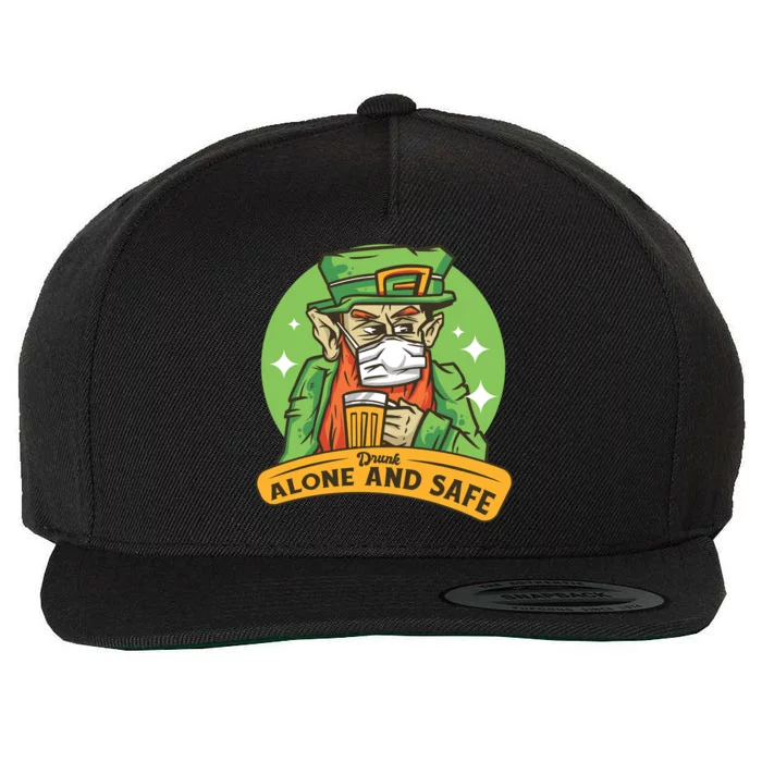 Drunk Alone And Safe Wool Snapback Cap