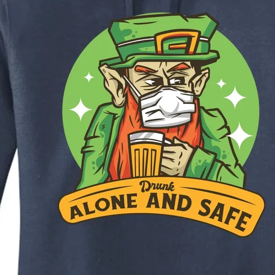 Drunk Alone And Safe Women's Pullover Hoodie