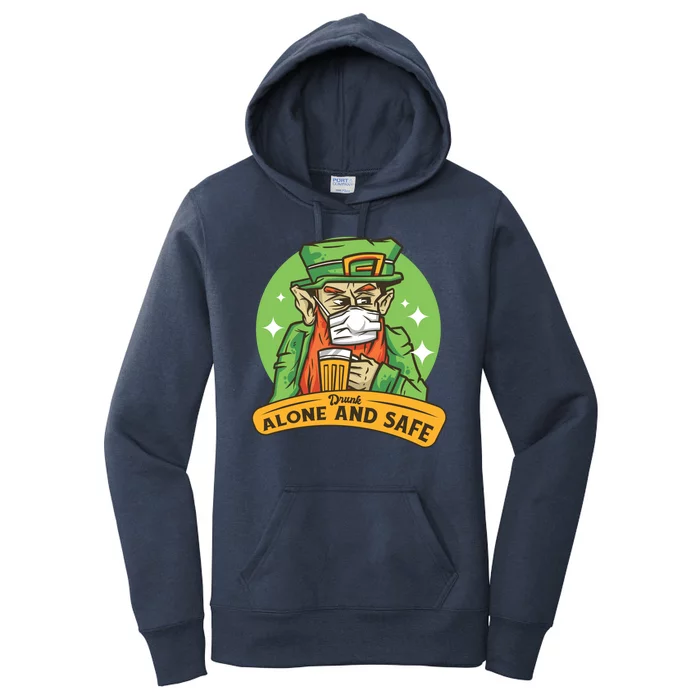 Drunk Alone And Safe Women's Pullover Hoodie