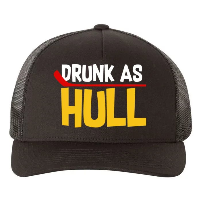 Drunk As Hull Yupoong Adult 5-Panel Trucker Hat