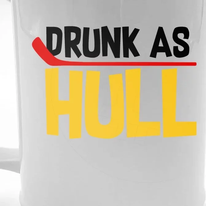 Drunk As Hull Front & Back Beer Stein