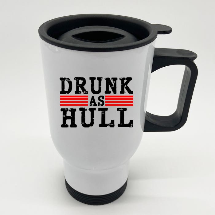 Drunk As Hull Funny Hockey Front & Back Stainless Steel Travel Mug