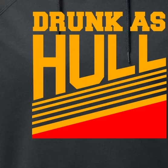 Drunk As Hull Logo Performance Fleece Hoodie