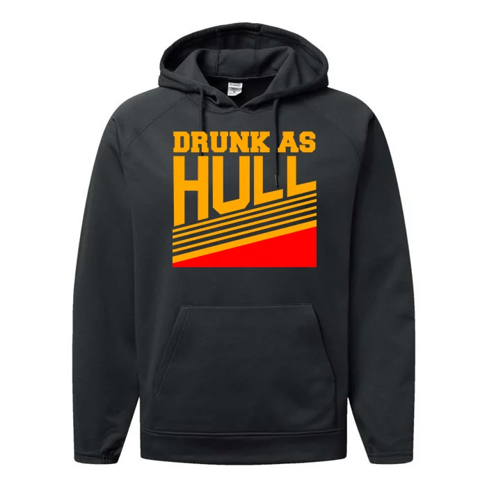 Drunk As Hull Logo Performance Fleece Hoodie