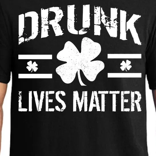 Drunk Lives Matter Pajama Set