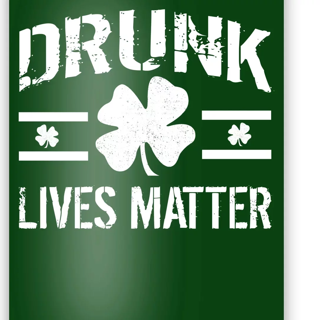 Drunk Lives Matter Poster