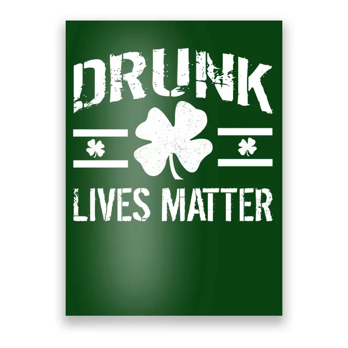 Drunk Lives Matter Poster