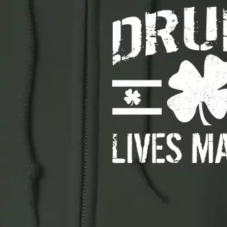 Drunk Lives Matter Full Zip Hoodie